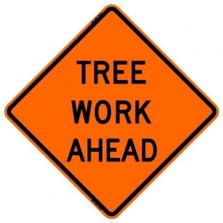 Bone Safety Premium Mesh 'Tree Work Ahead' Sign