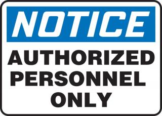 Accuform 'Notice Authorized Personnel Only' Sign
