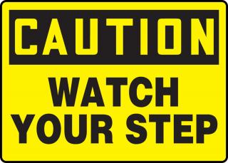 Accuform 'Caution Watch Your Step' Sign