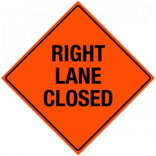 Bone Safety 'Right Lane Closed' Non-Reflective Sign 