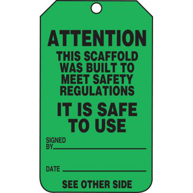 Accuform Scaffold Status Safety Tag: Attention- This Scaffold Was Built To Meet Safety Regulations from GME Supply