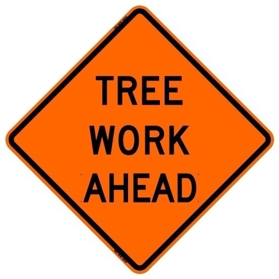 Bone Safety Premium Mesh 'Tree Work Ahead' Sign from GME Supply