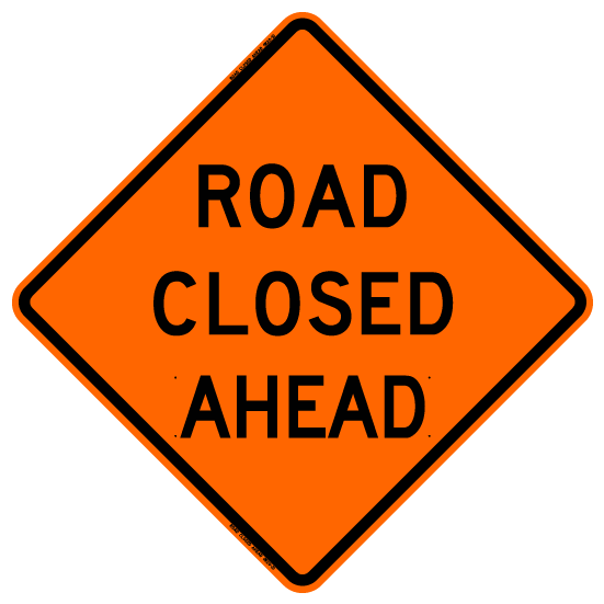 Bone Safety 'Road Closed Ahead' Sign from GME Supply